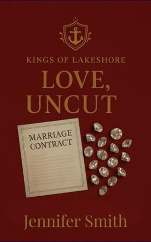 Love, Uncut (Kings Of Lakeshore #2)
