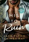 His To Ruin (The Sanctuary #1)