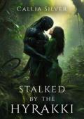Stalked By the Hyrakki (Stolen From Earth #5)