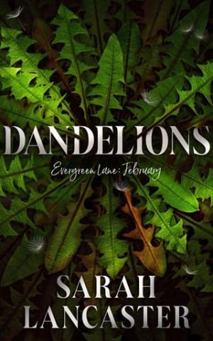 Dandelions: February (Evergreen Lane #2)
