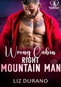 Wrong Cabin, Right Mountain Man (Date Night In The Mountains #14)