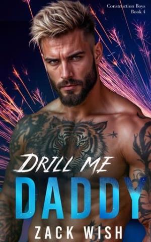 Drill Me Daddy (The Construction Boys #4)