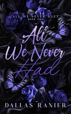 All We Never Had (All We Never Duet #2)