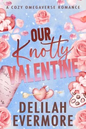 Our Knotty Valentine (Bakedverse #3)