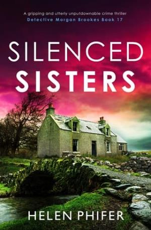Silenced Sisters (Detective Morgan Brookes #17)