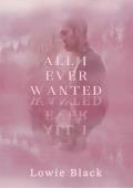 All I Ever Wanted