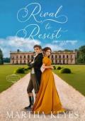 Rival to Resist (Chronicle of Misadventures #4)