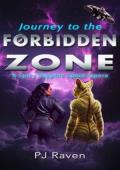 Journey to the Forbidden Zone (Adventures in the Forbidden Zone #1)