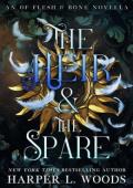 The Heir and the Spare (Of Flesh & Bone #5)