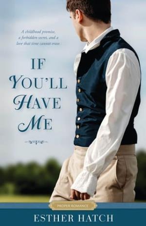 If You’ll Have Me (Proper Romance)