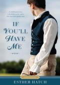 If You’ll Have Me (Proper Romance)