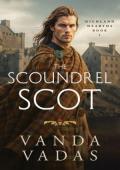 The Scoundrel Scot (Highland Hearths #1)