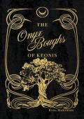 The Onyx Boughs of Keonis (The Dhemon Wars #4)