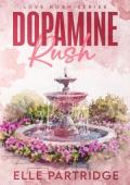 Dopamine Rush (Love Rush #1)
