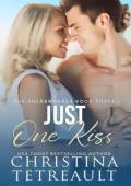 Just One Kiss (The Sherbrookes #3)