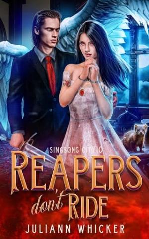 Reapers Don’t Ride (Singsong City #10)