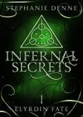 Infernal Secrets (Elyrdin Fate #1)