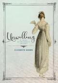 Unwilling (Pride and Prejudice Vagary)