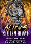 The Alien’s Stolen Rival (Stolen Hearts #2)