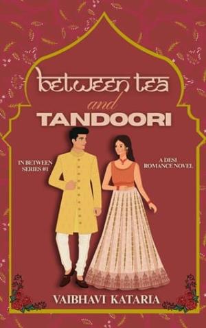 Between Tea & Tandoori (In Between #1)