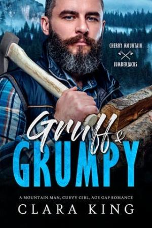 Gruff & Grumpy (Cherry Mountain Lumberjacks #2)
