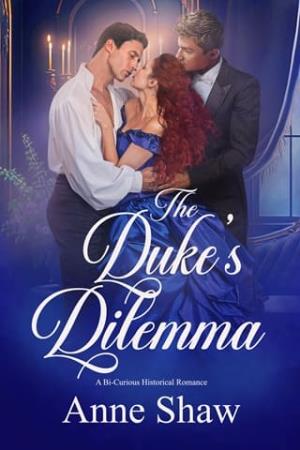 The Duke’s Dilemma (A Bi-Curious Historical Romance #10)