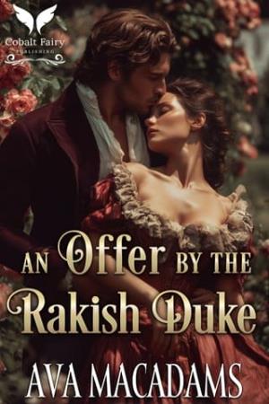 An Offer by the Rakish Duke (Hidden with the Duke #1)