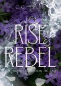 To Rise & Rebel (Prophecy of Sorin Trilogy #3)