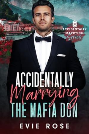 Accidentally Marrying the Mafia Don (Accidentally Marrying #3)