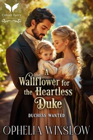 A Wallflower for the Heartless Duke (Duchess Wanted #1)