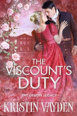 The Viscount’s Duty (The Devon Legacy #1)