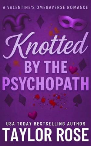 Knotted by the Psychopath (Knotted By Cupid #2)