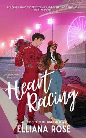 Heart Racing (Sparks Fly #2)