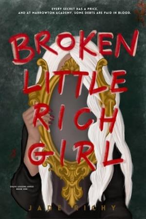 Broken Little Rich Girl (Grave Lessons #1)