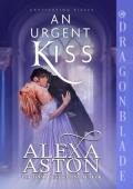An Urgent Kiss (Captivating Kisses #6)