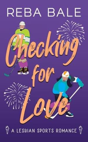 Checking for Love (Playing to Win Sapphic Sports Romances #4)