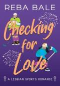 Checking for Love (Playing to Win Sapphic Sports Romances #4)