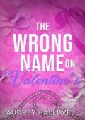 The Wrong Name on Valentine’s (OTT Shorts #3)
