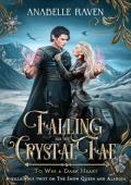 Falling for the Crystal Fae (To Win a Dark Heart #4)