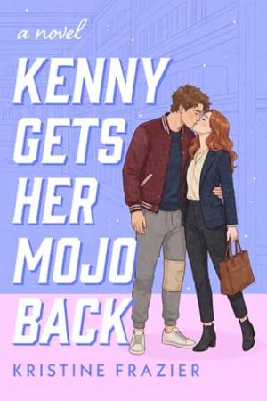 Kenny Gets Her Mojo Back (Bramwood University #1)