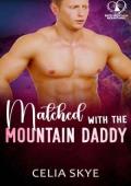Matched with the Mountain Daddy (Date Night In The Mountains #18)