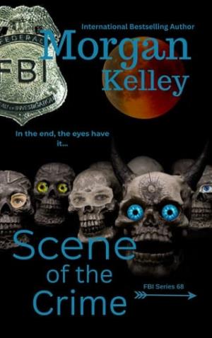 Scene of the Crime (An FBI Romance/Thriller #68)