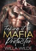 Faking it with the Mafia Protector (Vegas Vows + Vendettas #4)