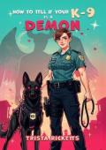 How To Tell If Your K-9 Is A Demon