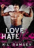 Love to Hate You (14 Days of Love and Lust Bikers & Mobsters)