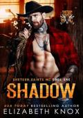 Shadow (Shotgun Saints MC #1)