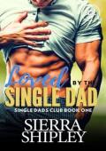 Loved By The Single Dad (The Single Dads Club #1)