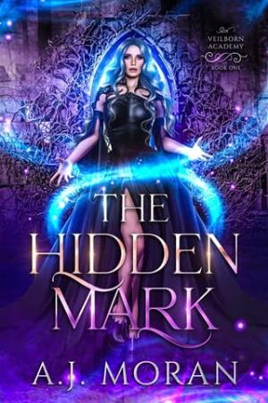 The Hidden Mark (Veilborn Academy #1)
