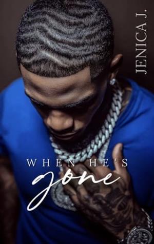 When He’s Gone