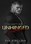Unhinged Justice (The Rosetti Family Chicago #6)